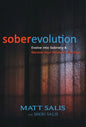 soberevolution: Evolve into Sobriety and Recover Your Alcoholic Marriage - Hardcover