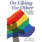 On Liking the Other: Queer Subjects and Religious Discourses - Paperback