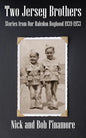 Two Jersey Brothers: Stories from Our Haledon Boyhood 1939-1953 - Paperback