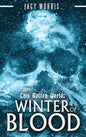 This Rotten World: Winter of Blood - Hardcover