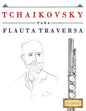 Tchaikovsky Para Flauta Traversa: 10 Piezas F - Paperback