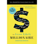 The Least Likely Millionaire: How to Succeed When Everyone Expects You to Fail - Hardcover