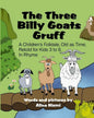 The Three Billy Goats Gruff: A Children's Folktale, Old as Time, Retold for Kids 3 - 8, In Rhyme - Paperback