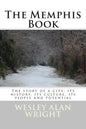 The Memphis Book: The story of a city: its history, its culture, its people and potential - Paperback