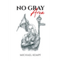 No Gray Area - Paperback