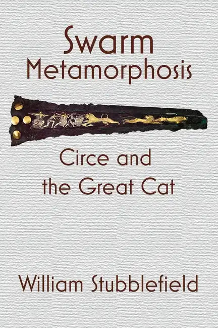 Swarm Metamorphosis: Circe and the Great Cat - Paperback