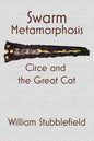 Swarm Metamorphosis: Circe and the Great Cat - Paperback