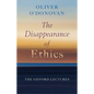 The Disappearance of Ethics: The Gifford Lectures - Hardcover