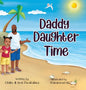 Daddy Daughter Time - Hardcover