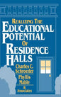Realizing the Educational Potential of Residence Halls - Hardcover