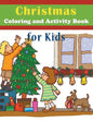 Christmas Coloring and Activity Book for Kids - Paperback
