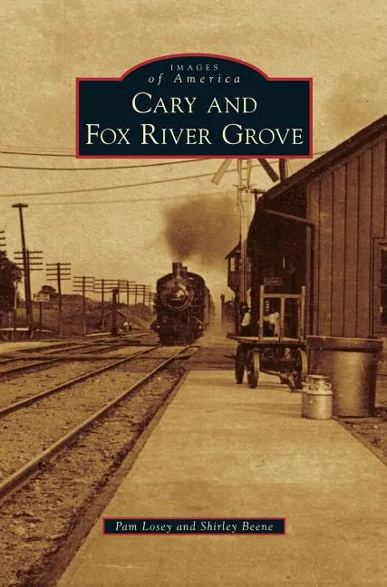 Cary & Fox River Grove - Hardcover