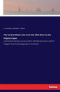 The Central Water-Line from the Ohio River to the Virginia Capes: connecting the Kanawha and James Rivers, affording the shortest outlet of navigation - Paperback