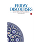 Friday Discourses: Volume 1 - Paperback