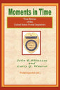 Moments in Time: (True Stories of the United States Postal Inspectors) - Paperback