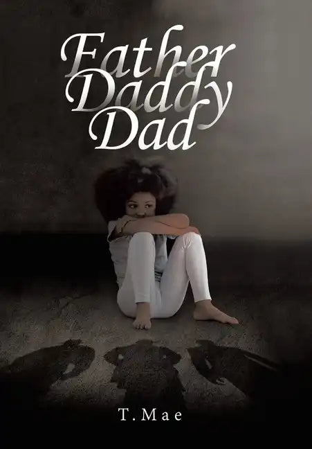 Father Daddy Dad - Hardcover