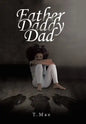 Father Daddy Dad - Hardcover