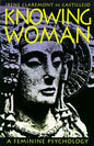 Knowing Woman: A Feminine Psychology - Paperback