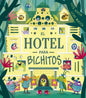 Hotel Para Bichitos, El - Hardcover