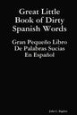 Great Little Book of Dirty Spanish Words - Paperback