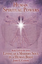 Human Spiritual Powers: The Operating Principles, Laws and Powers of the Human Soul - Paperback