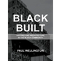 Black Built: History and Architecture in the Black Community - Hardcover