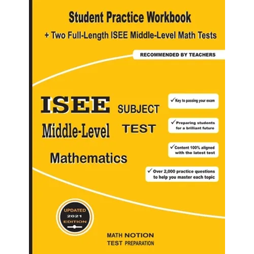 ISEE Middle-Level Subject Test Mathematics: Student Practice Workbook + Two Full-Length ISEE Middle-Level Math Tests - Paperback