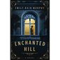 Enchanted Hill - Paperback