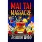 Mai Tai Massacre - Paperback