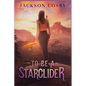 To Be a Starglider - Paperback