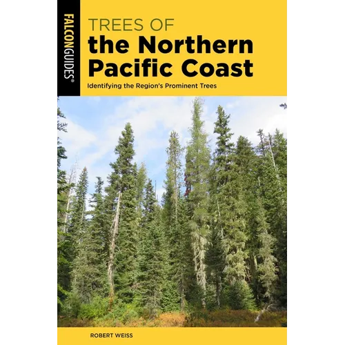Trees of the Northern Pacific Coast: Identifying the Region's Prominent Trees - Paperback