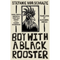 Boy with a Black Rooster - Paperback