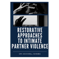 Restorative Approaches to Intimate Partner Violence - Paperback