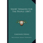 Short Sermons For The People (1847) - Paperback