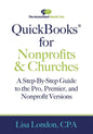 QuickBooks for Nonprofits & Churches: A Setp-By-Step Guide to the Pro, Premier, and Nonprofit Versions - Paperback