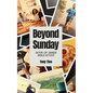 Beyond Sunday - Paperback