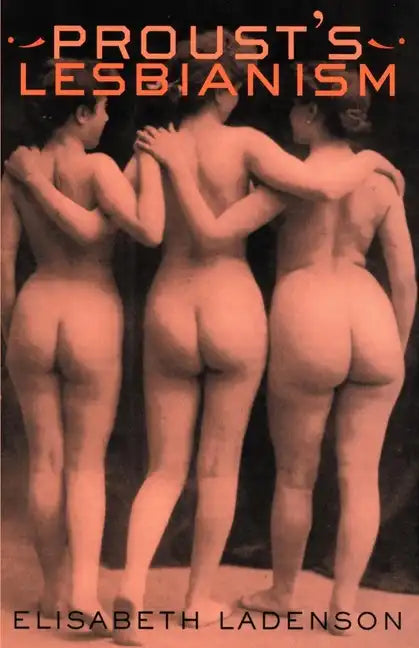 Proust's Lesbianism - Hardcover