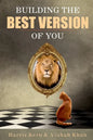 Building the Best Version of You - Paperback