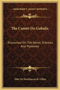 The Comte de Gabalis: Discourses on the Secret Sciences and Mysteries - Hardcover