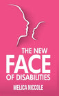 The New Face of Disabilities - Hardcover