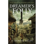 Dreamer's Folly - Paperback