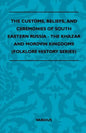The Customs, Beliefs, and Ceremonies of South Eastern Russia - The Khazar and Mordvin Kingdoms (Folklore History Series) - Paperback