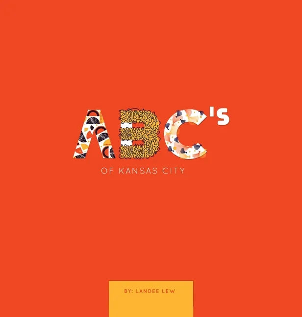 ABC's of Kansas City - Hardcover