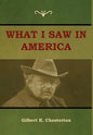 What I saw in America - Hardcover
