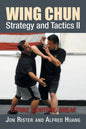 Wing Chun Strategy and Tactics II: Strike, Control, Break - Paperback