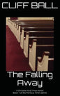 The Falling Away: Christian End Times Novel - Paperback