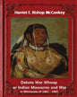 Dakota War Whoop or Indian Massacres and War in Minnesota of 1862 - 1863: by Harriet E. Bishop McConkey - Paperback
