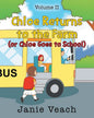 Chloe Returns to the Farm: (or Chloe Goes To School) - Paperback