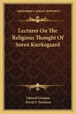 Lectures On The Religious Thought Of Soren Kierkegaard - Paperback
