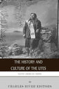 Native American Tribes: The History and Culture of the Utes - Paperback